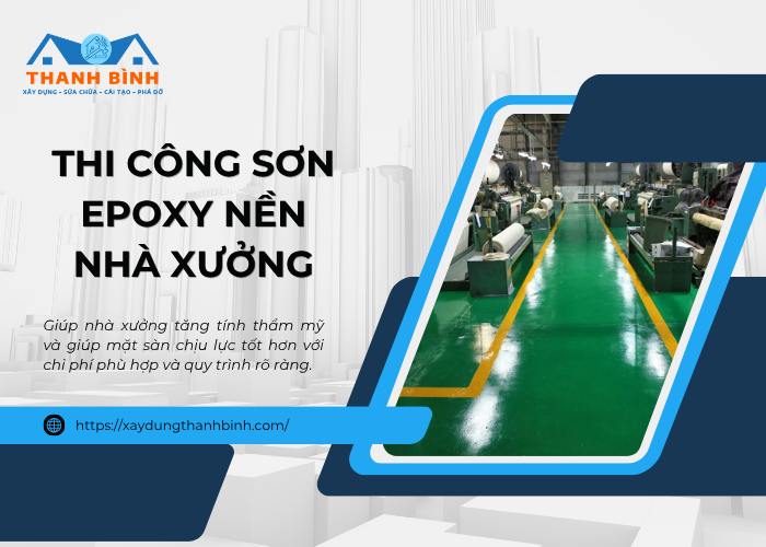 Dịch vụ thi công sơn epoxy cho nền nhà xưởng tại đơn vị Thanh Bình