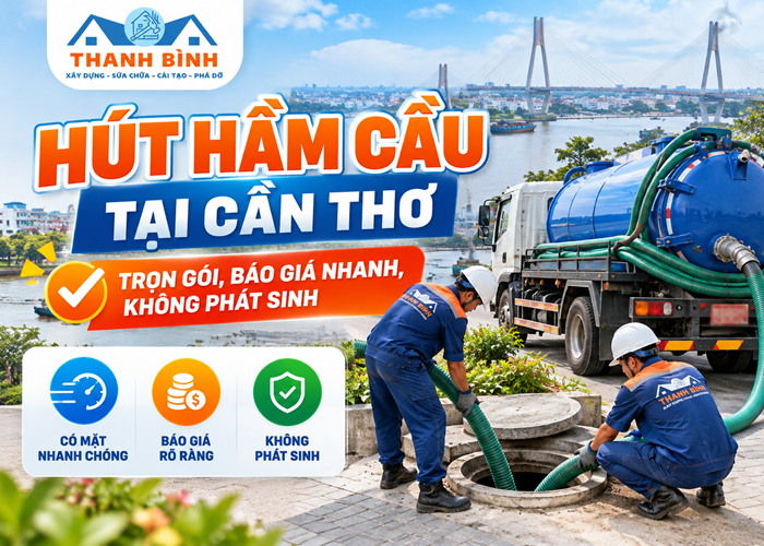 Hút hầm cầu tại Cần Thơ trọn gói, báo giá nhanh, không phát sinh