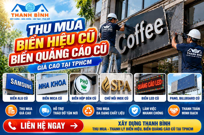 Thu mua biển hiệu cũ, Biển quảng cáo cũ giá cao tại TPHCM