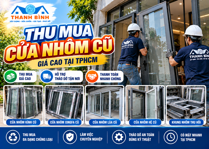 Thu mua cửa nhôm cũ giá cao tại TPHCM, xem tận nơi, uy tín