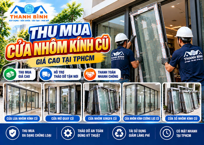 Thu mua cửa nhôm kính cũ giá cao tại TPHCM, xem tận nơi